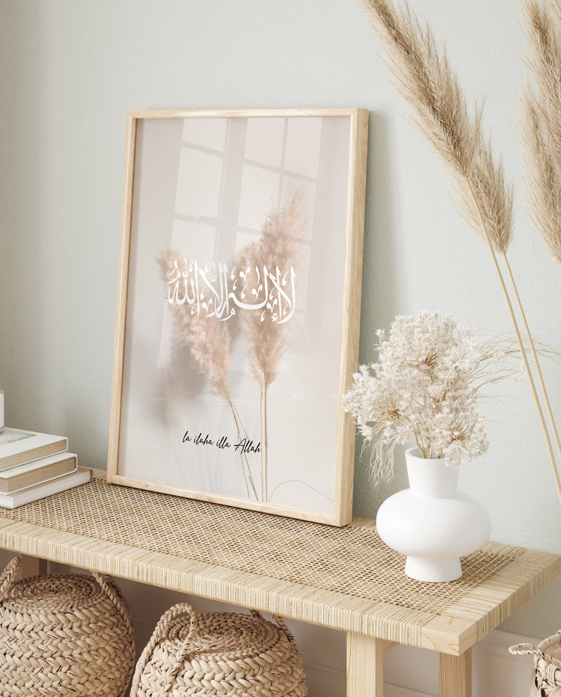 La ilaha illa Allah Pampas Reeds- Poster