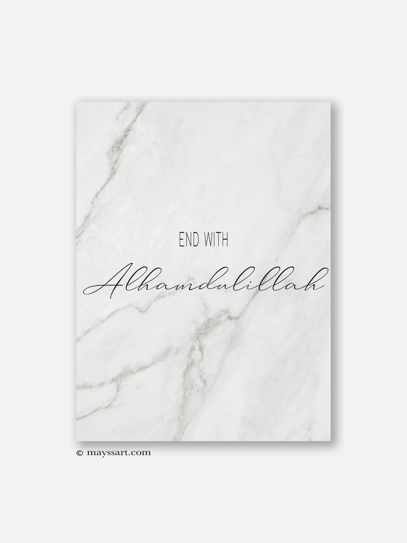 End with Al Hamdoulillah Marble - Poster