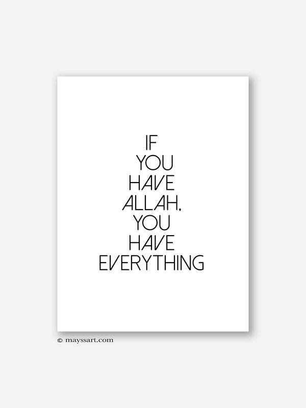 If you have Allah ... - Poster