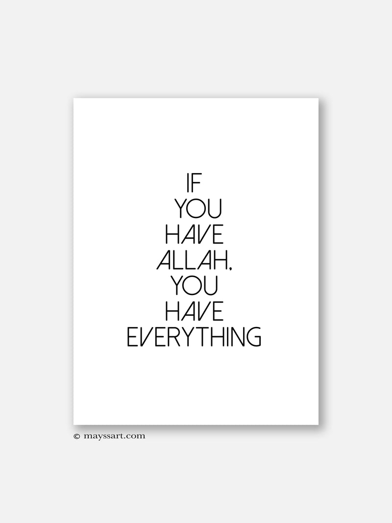 If you have Allah ... - Poster